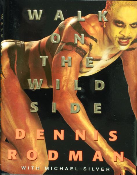 Dennis Rodman Signed Walk on the Wild Side Book (BAS)