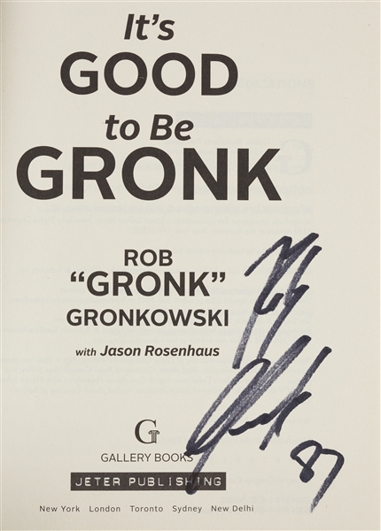 Rob Gronkowski Signed It's Good to be Gronk Books Group (BAS) (3)